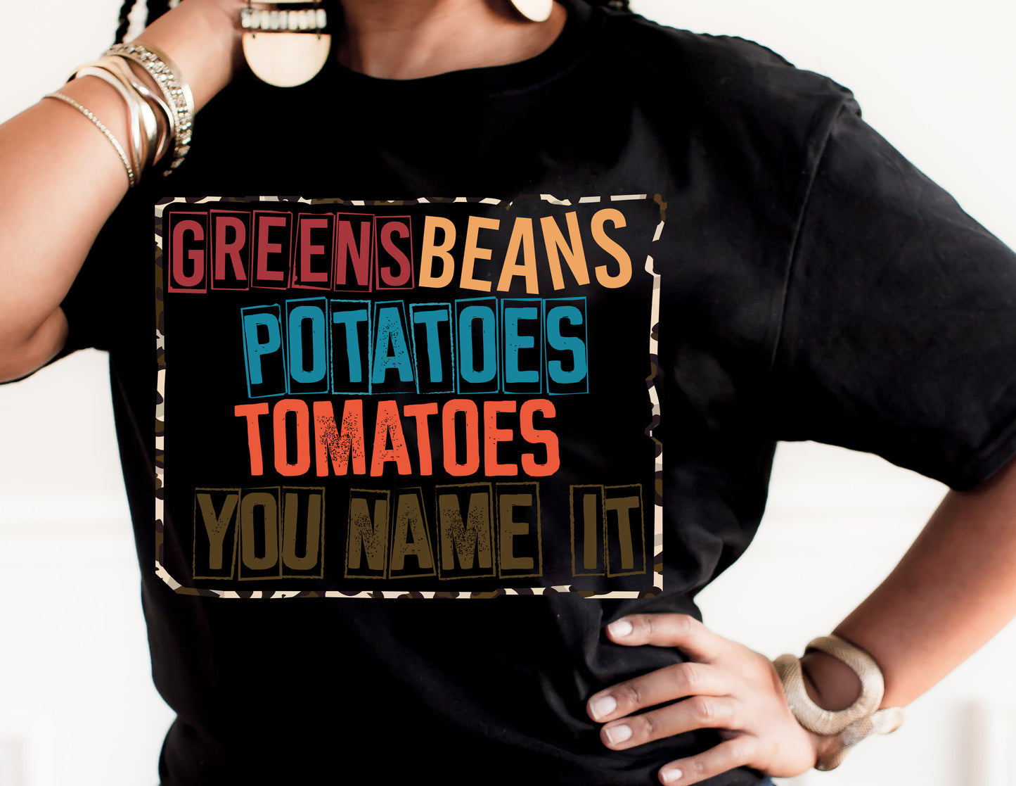 Greens Beans Potatoes Tomatoes You Name It