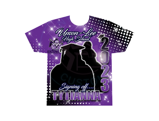 Custom FULL Print Graduation T-shirt-SIGNING OFF