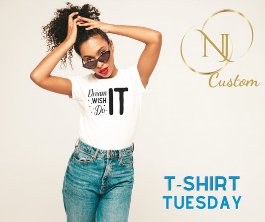 DREAM WISH DO IT STATTEMENT TEE
